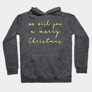 We Wish You A Merry Christmas Hoodie